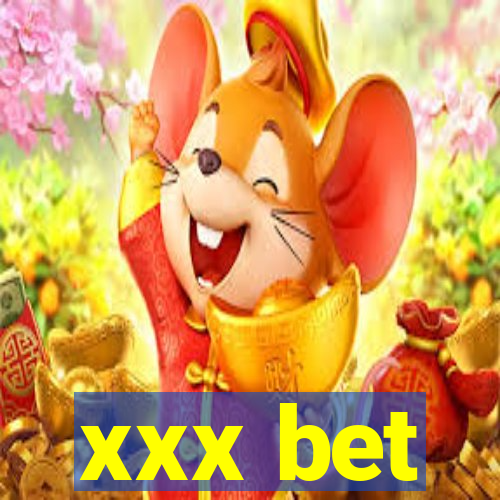 xxx bet